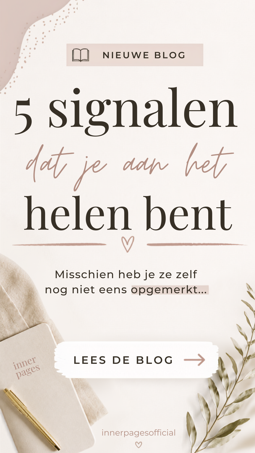 5 signalen dat je aan het helen bent