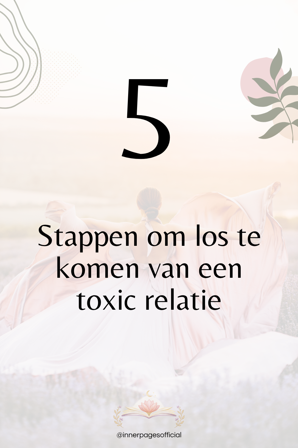 5 stappen om te helen van een toxische relatie